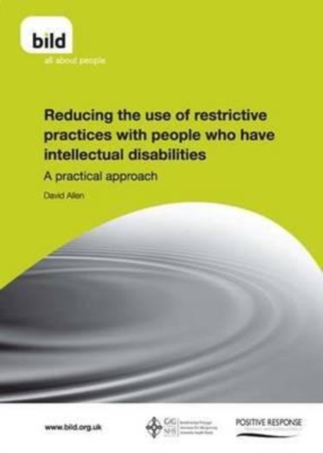 Reducing the Use of Restrictive Practices with People Who Have Intellectual Disabilities, Paperback / softback Book