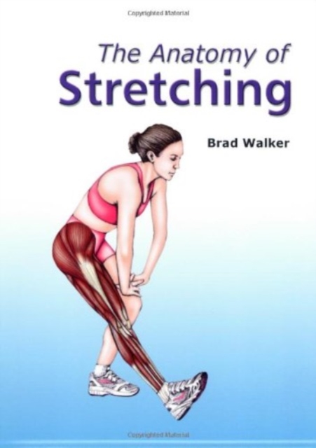 The Anatomy of Stretching, Paperback Book
