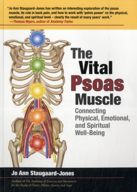 The Vital Psoas Muscle : Connecting Physical, Emotional, and Spiritual Well-Being, Paperback / softback Book