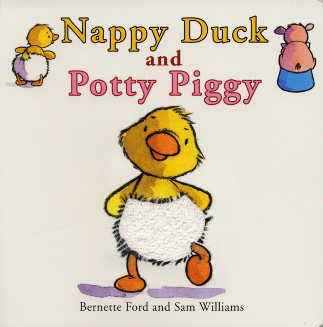 Nappy Duck and Potty Pig, Board book Book