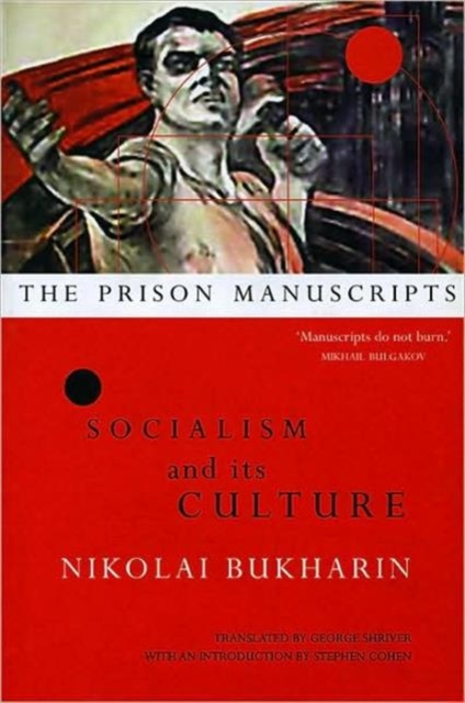 The Prison Manuscripts - Socialism and its Culture, Paperback / softback Book