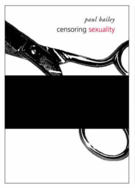 Censoring Sexuality, Hardback Book