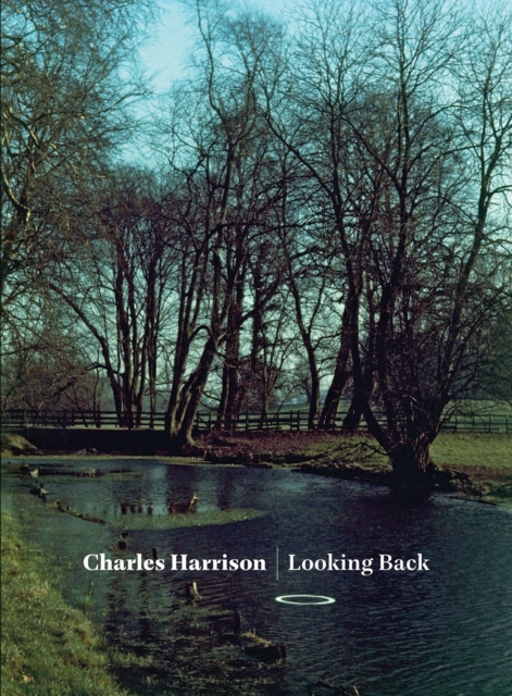 Looking Back : Charles Harrison, Paperback / softback Book