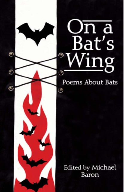 On a Bat's Wing : Poems About Bats, Paperback / softback Book
