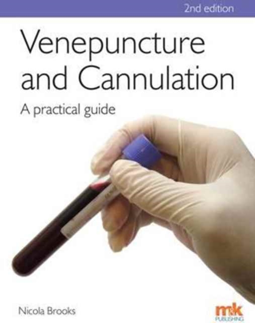 Venepuncture & Cannulation: A practical guide, Paperback / softback Book