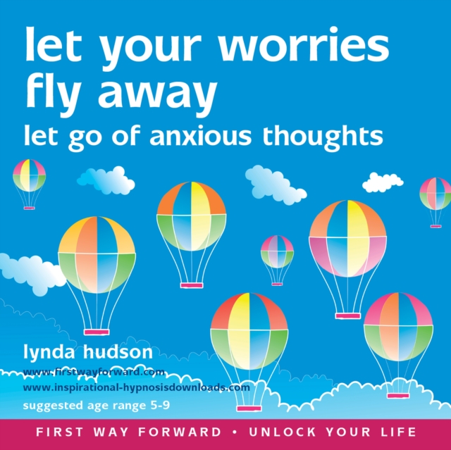 Let Your Worries Fly Away : Let Go of Anxious Thoughts, eAudiobook MP3 eaudioBook