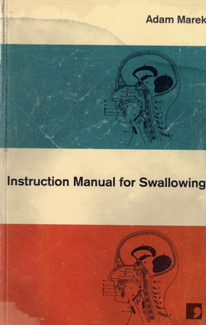 Instruction Manual for Swallowing, Paperback / softback Book
