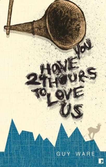 You Have 24 Hours to Love Us, Paperback / softback Book