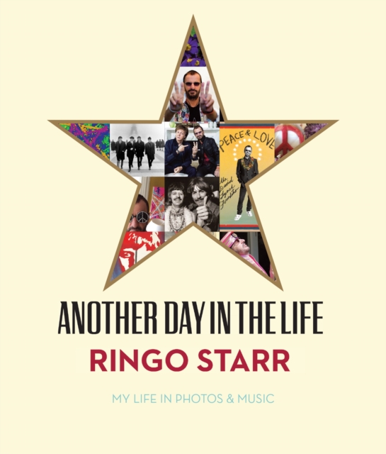 Another Day In The Life : My Life in Photos & Music, Hardback Book