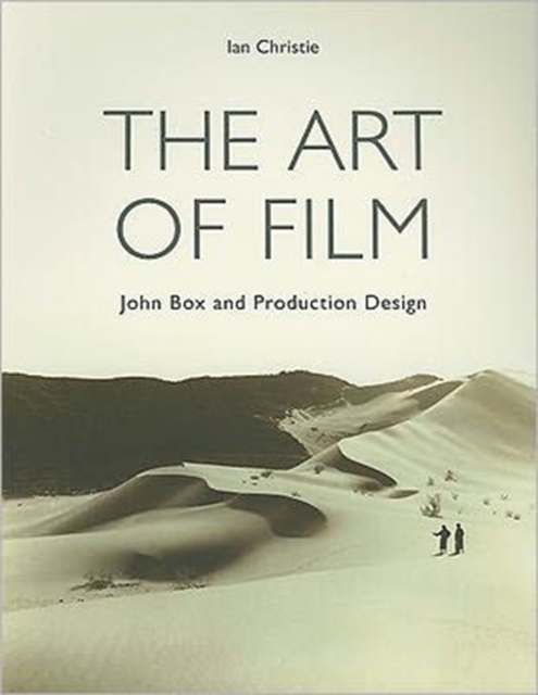 The Art of Film - John Box and Production Design, Paperback / softback Book