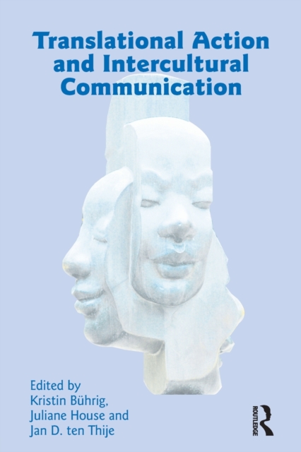 Translational Action and Intercultural Communication, Paperback / softback Book