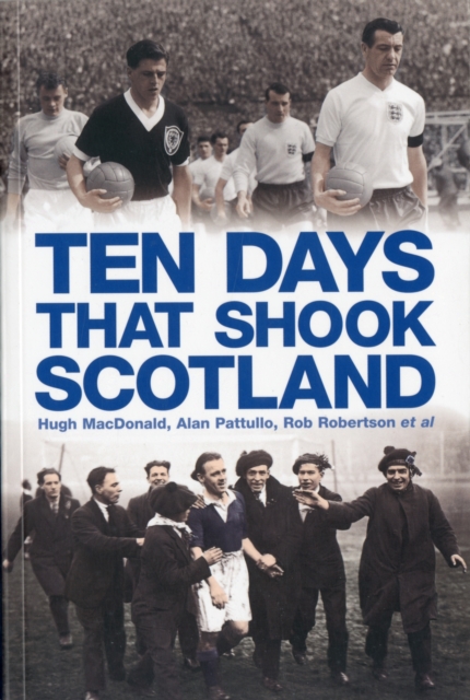 Ten Days That Shook Scotland, Paperback / softback Book