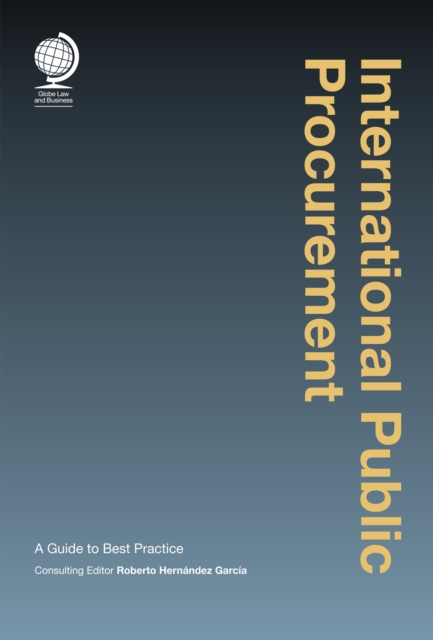 International Public Procurement : A Guide to Best Practice, Hardback Book