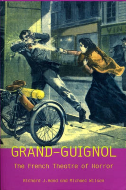 Grand-Guignol : The French Theatre of Horror, EPUB eBook