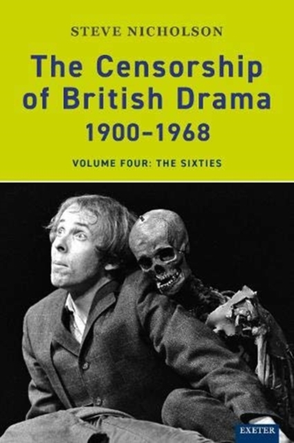 The Censorship of British Drama 1900-1968 Volume 4 : The Sixties, Paperback / softback Book