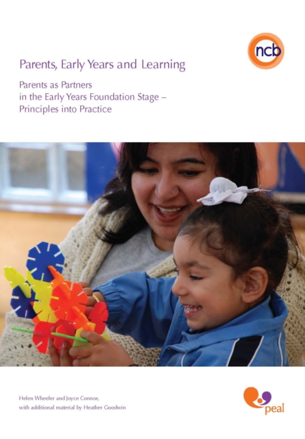 Parents, Early Years and Learning : Parents as partners in the Early Years Foundation Stage - Principles into practice, PDF eBook