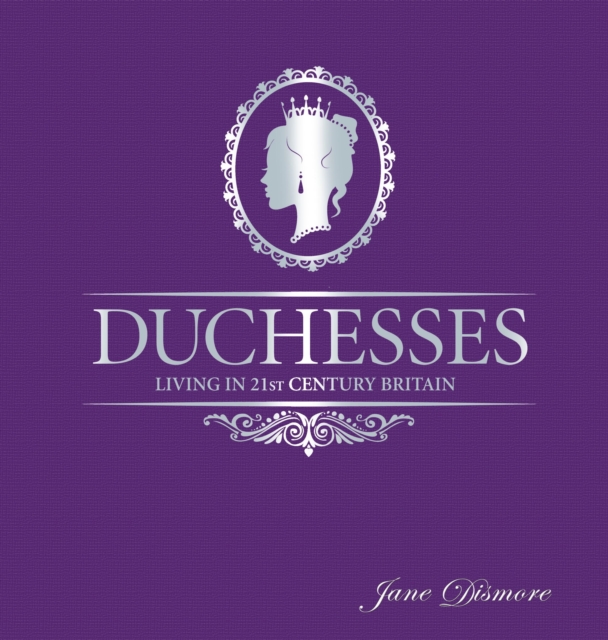 Duchesses, Hardback Book
