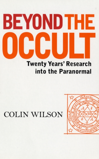 Beyond the Occult : Twenty Years' Research into the Paranormal, Paperback / softback Book