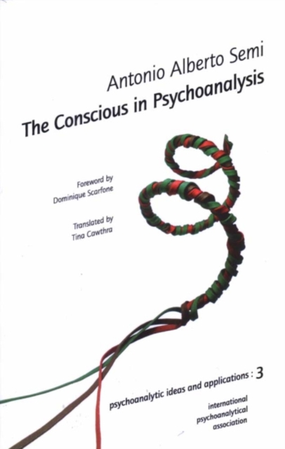 The Conscious in Psychoanalysis, Paperback / softback Book