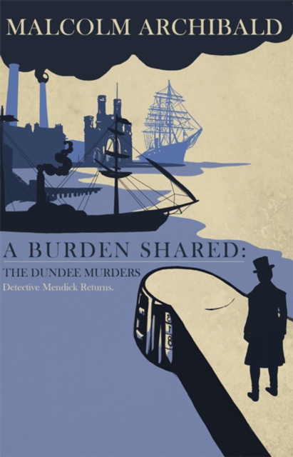 A Burden Shared: The Dundee Murders, EPUB eBook