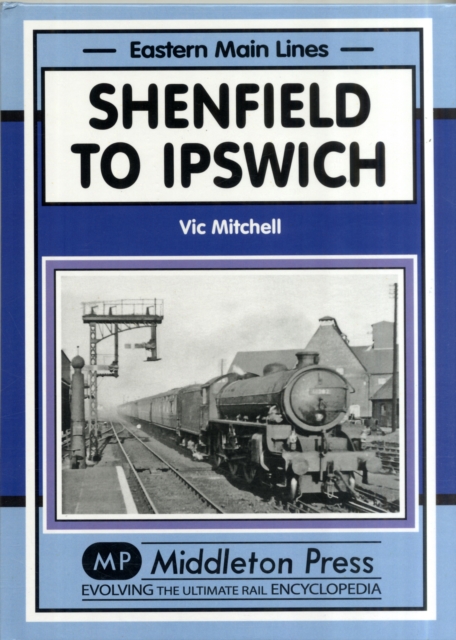 Shenfield to Ipswich, Hardback Book