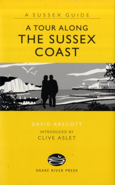A Tour Along the Sussex Coast, Hardback Book