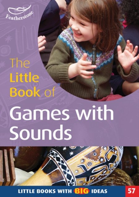 The Little Book of Games with Sounds : Little Books With Big Ideas (57), Paperback / softback Book