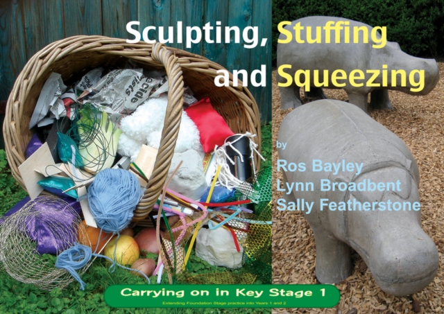 Sculpting Stuffing and Squeezing, Paperback / softback Book
