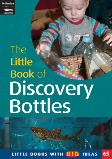 The Little Book of Discovery Bottles : Little Books with Big Ideas, Paperback / softback Book