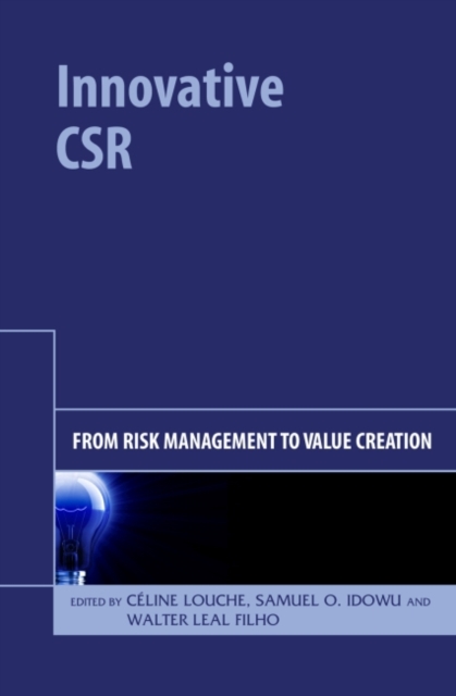 Innovative CSR : From Risk Management to Value Creation, Hardback Book