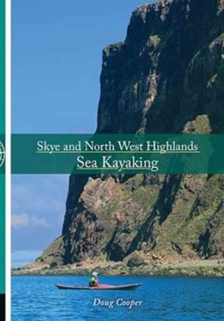 Skye and North West Highlands Sea Kayaking, Paperback / softback Book