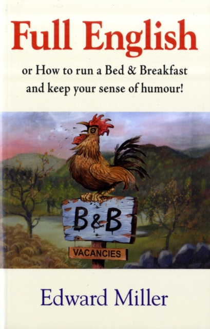 Full English : Or how to run a B & B and keep your sense of humour, Paperback / softback Book