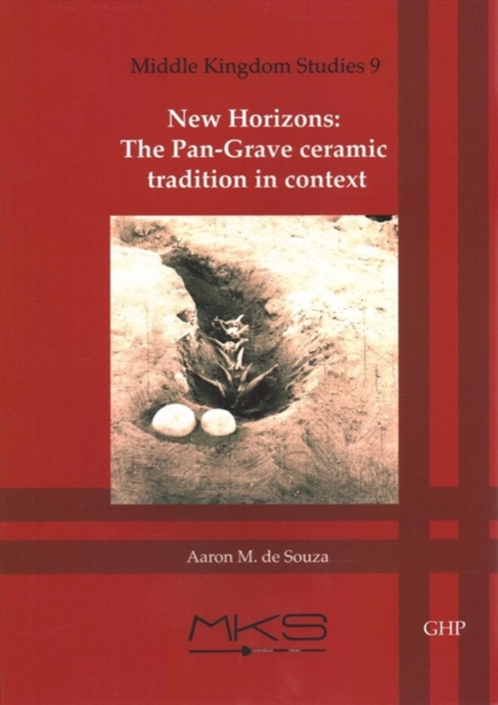 New Horizons : The pan grave ceramic tradition in context, Paperback / softback Book