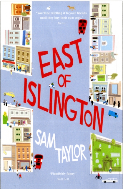 East of Islington : A Novel About Gossip, Friendship and the City, Paperback / softback Book