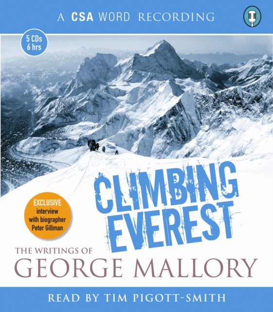 Climbing Everest : The Writings of George Mallory, CD-Audio Book