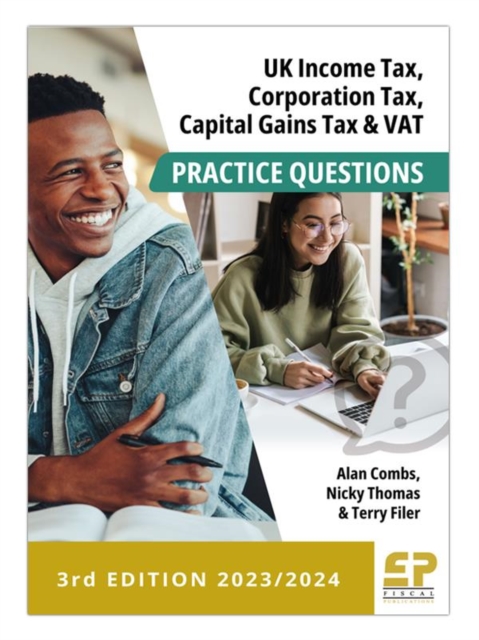 UK Income Tax, Corporation Tax, CGT and VAT Practice Questions - 3rd edition (2023/2024), PDF eBook