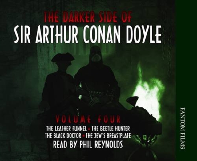 The Darker Side of Sir Arthur Conan Doyle : v. 4, CD-Audio Book