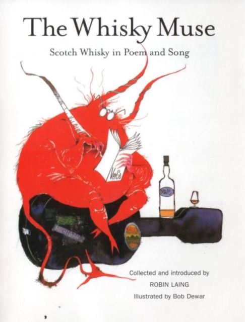 The Whisky Muse : Scotch Whisky in Poem and Song, Paperback / softback Book