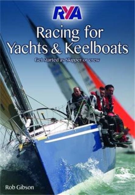 RYA Racing for Yachts and Keelboats, Paperback / softback Book