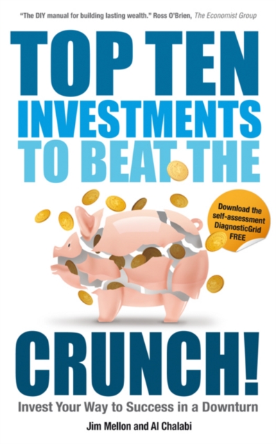 Top Ten Investments to Beat the Crunch! : Invest Your Way to Success even in a Downturn, PDF eBook