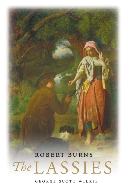 Robert Burns: The Lassies, EPUB eBook