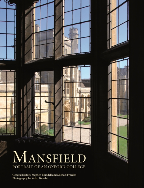 Mansfield: Portrait of an Oxford College, Hardback Book