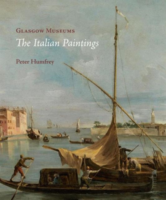 Glasgow Museums: The Italian Paintings, Hardback Book