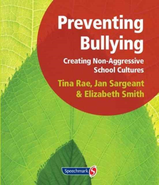 Preventing Bullying : Creating Non-Aggressive School Cultures, Loose-leaf Book