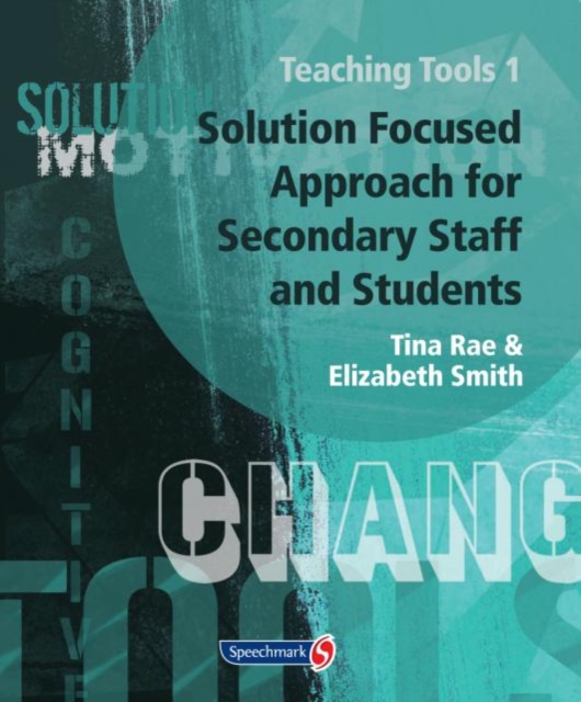 Teaching Tools 1 : Solution Focused Approach for Secondary Staff and Students 1, Loose-leaf Book