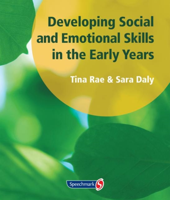 Developing Social and Emotional Skills in the Early Years, Paperback / softback Book