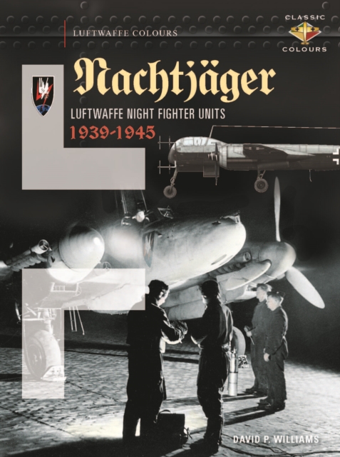 Nachtjager  Luftwaffe Night Fighter Units 1939-45, Hardback Book