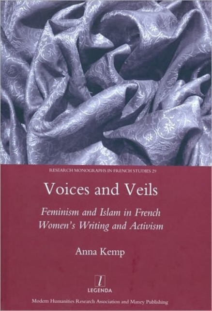 Voices and Veils : Feminism and Islam in French Women's Writing and Activism, Hardback Book