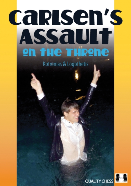 Carlsen's Assault on the Throne, Hardback Book