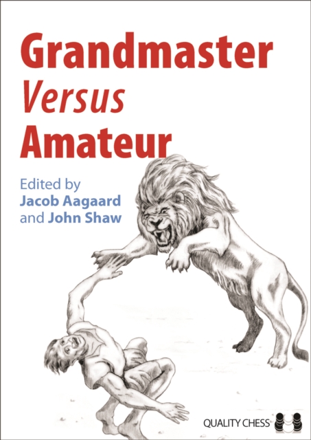 Grandmaster versus Amateur, Paperback / softback Book
